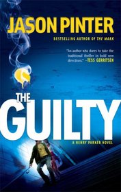 The Guilty (Henry Parker, Bk 2)