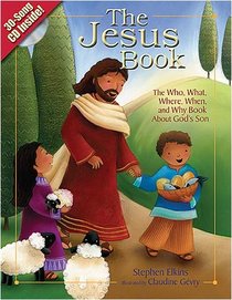 The Jesus Book: The Who, What, Where, When, and Why Book About Jesus