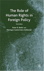 The Role of Human Rights in Foreign Policy : Third Edition