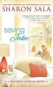 Saving Jake (Blessings, Georgia, Bk 3)