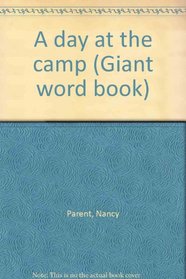 A day at the camp (Giant word book)