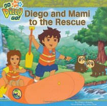 Diego and Mami to the Rescue (