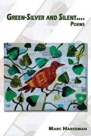 Green-Silver and Silent: Poems (Appalachian Writing)