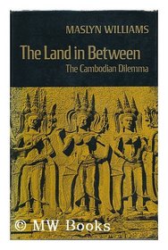 The Land in Between: the Cambodian Dilemma
