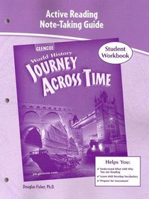 World History: Journey Across Time: Active Reading Note-Taking Guide: Student Workbook