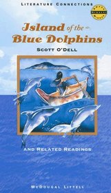 Island of the Blue Dolphins: And Related Readings (Literature Connections)