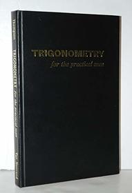 Mathematics for Self Study: Trigonometry for the Practical Man v. 4