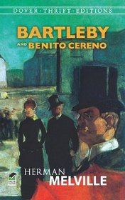 Bartleby and Benito Cereno (Dover Thrift Editions)