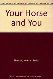 Your horse and you
