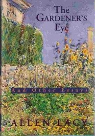 The Gardener's Eye: And Other Essays