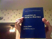 Starting in Medical Practice