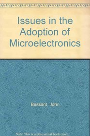 Issues in the Adoption of Microelectronics