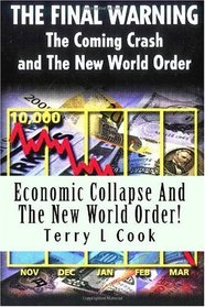 Economic Collapse And The New World Order!