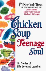 Chicken Soup for the Teenage Soul : 101 Stories of Life, Love and Learning (AUDIO CASSETTE)