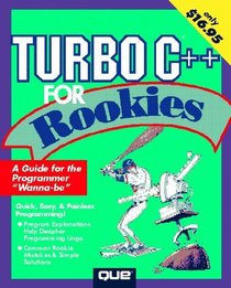 Turbo C++ for Rookies