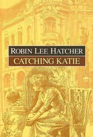 Catching Katie (Large Print)