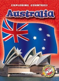 Australia (Blastoff! Readers: Exploring Countries, Level 5)