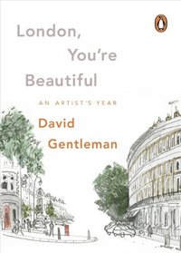 London, You're Beautiful: An Artist's Year