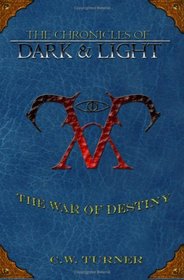 The Chronicles of Dark & Light - The War of Destiny