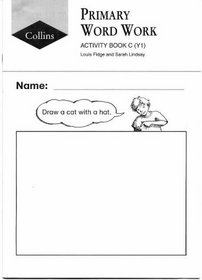 Collins Primary Word Work: Year 1 Activity Book C (Collins primary word book)