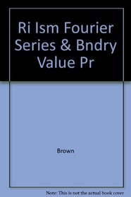 Ri Ism Fourier Series & Bndry Value Pr