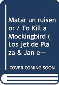 Matar UN Ruisenor/to Kill a Mockingbird