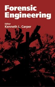 Forensic Engineering, Second Edition (Civil Engineering - Adivsors)