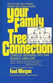 Your Family Tree Connection: The Family Tree Way to Better Health