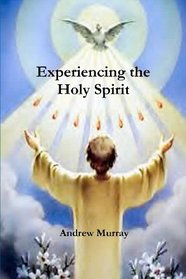 Experiencing The Holy Spirit