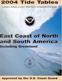 2004 East Coast of North and South America (Including Greenland) Tide Tables