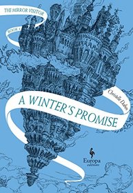 A Winter's Promise: Book One of The Mirror Visitor Quartet