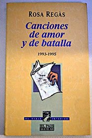 Canciones de amor y de batalla: 1993-1995 (El viaje interior) (Spanish Edition)