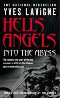 Hells Angels : Into the Abyss