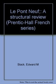 Le Pont Neuf;: A structural review (Prentic-Hall French series) (French Edition)