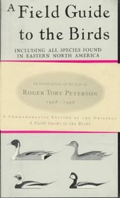 A Field Guide to the Birds: Giving Field Marks of All Species Found in Eastern North America