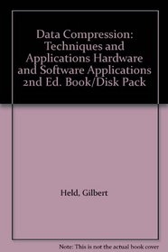 Data Compression: Techniques and Applications Hardware and Software Applications 2nd Ed. Book/Disk Pack