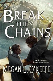 Break the Chains: Sands of Aransa Book Two (Scorched Continent)