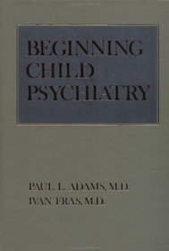 Beginning Child Psychiatry