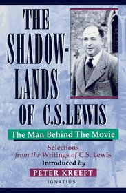 The Shadow-Lands of C.S. Lewis: The Man Behind the Movie