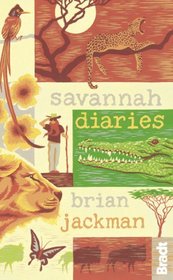 Savannah Diaries (Bradt Travel Narratives)