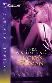 Lucky's Woman (Last Chance Heroes) (Silhouette Intimate Moments, No 1433)