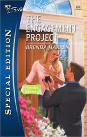 The Engagement Project (Brides & Babies, Bk 1) (Silhouette Special Edition, No 2021)