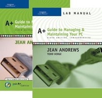 CompTIA A+ Guide to Managing and Maintaining Your PC, comprehensive [With Lab Manual]