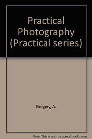 Practical Photography (Practical series)