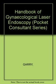 Handbook of Gynaecological Laser Endoscopy (Pocket Consultant Series)