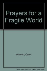 Prayers for a Fragile World