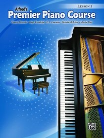 Premier Piano Course Lesson Book, Bk 5 (Alfred's Premier Piano Course)