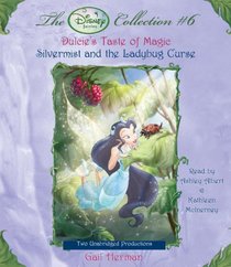 Disney Fairies Collection #6: Dulcie's Taste of Magic; Silvermist and the Ladybug Curse (Disney Fairies Collection) (Disney Fairies)