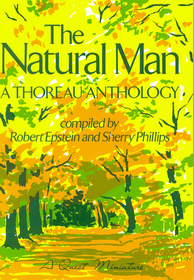 The Natural Man: A Thoreau Anthology (A Quest Book)