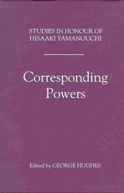 Corresponding Powers: Studies in Honour of Professor Hisaaki Yamanouchi